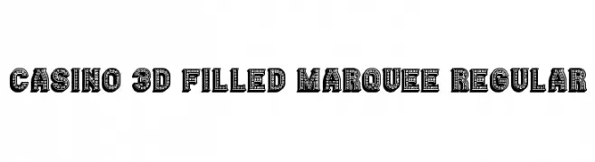 Casino 3D Filled Marquee Regular  Fuentes Gratis Descargar