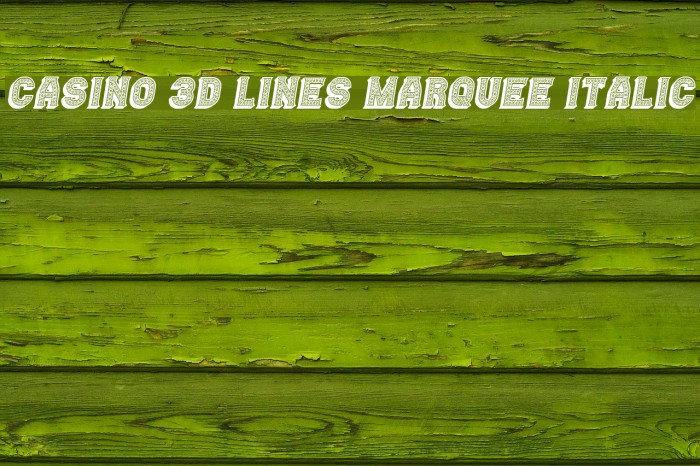 Casino 3D Lines Marquee Italic Example 2