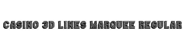 Casino 3D Lines Marquee Regular  Frei Schriftart Herunterladen