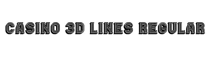Casino 3D Lines Regular  नि: शुल्क फ़ॉन्ट्स डाउनलोड