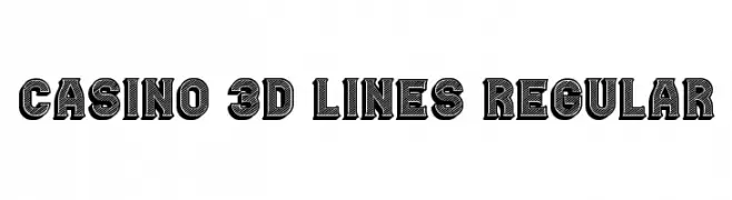 Casino 3D Lines Regular  Frei Schriftart Herunterladen
