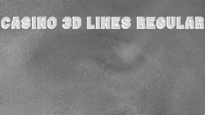 Casino 3D Lines Regular Font examples
