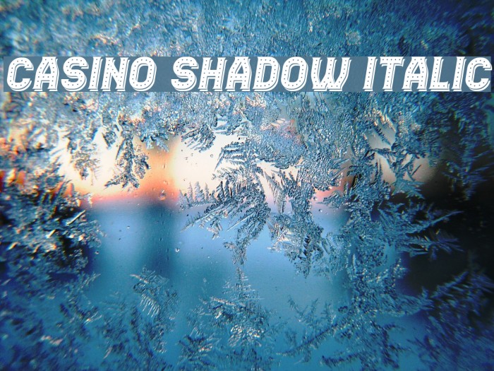 Casino Shadow Italic Font examples