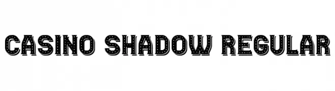 Casino Shadow Regular  Frei Schriftart Herunterladen