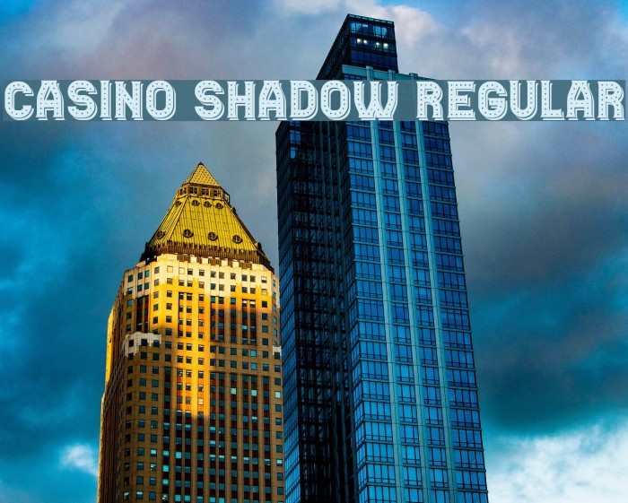 Casino Shadow Regular Example 1