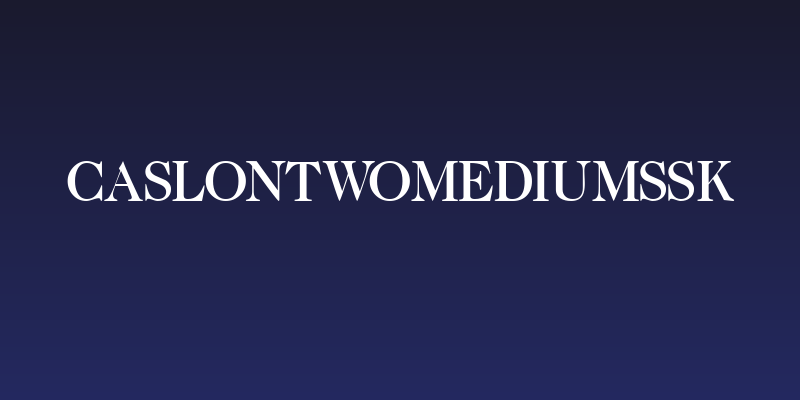 CaslonTwoMediumSSK Social Header