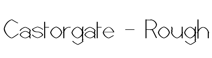 Castorgate - Rough  Frei Schriftart Herunterladen