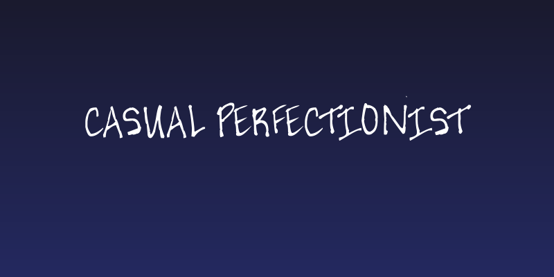 Casual Perfectionist Social Header