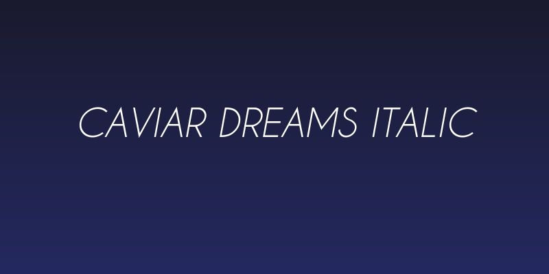 Caviar Dreams Italic Social Header
