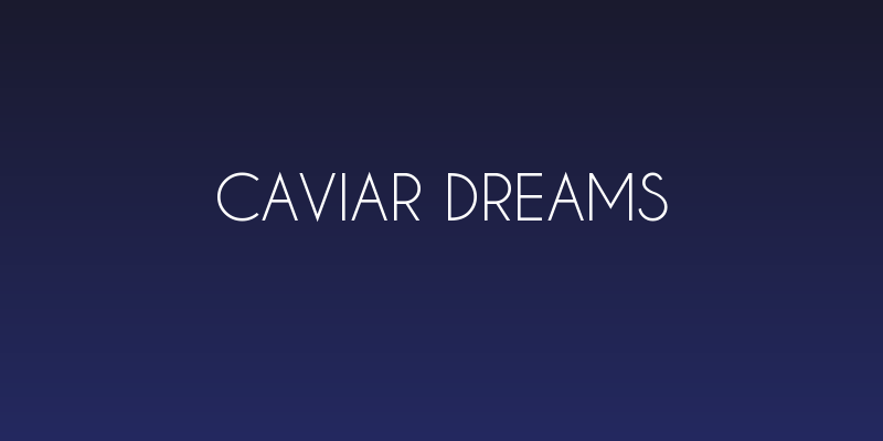 Caviar Dreams Social Header