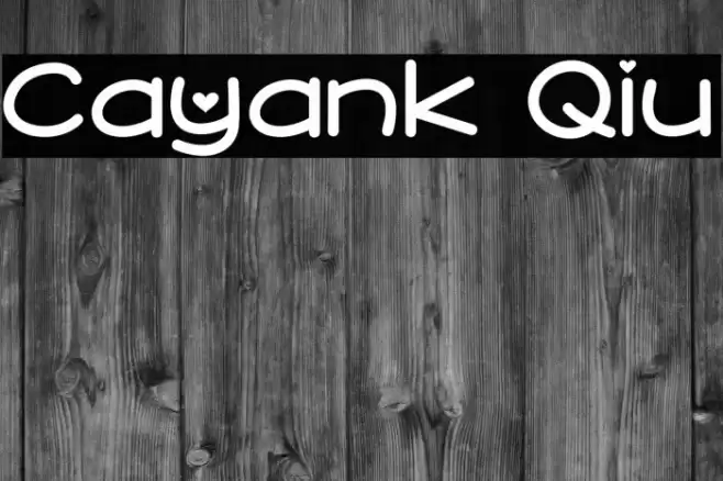 Cayank Qiu Шрифта examples