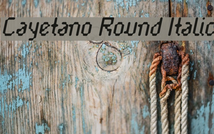 Cayetano Round Italic Font examples