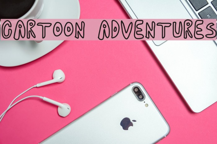 cartoon adventures Fonte examples