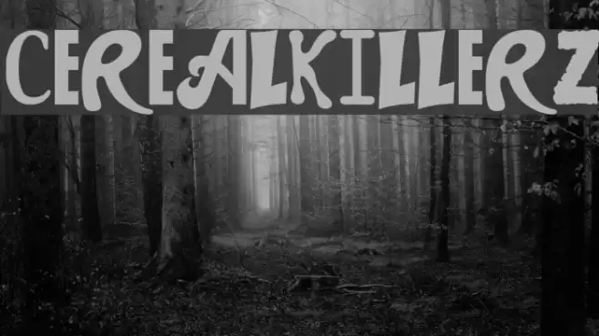 CEREALKILLERZ Font examples
