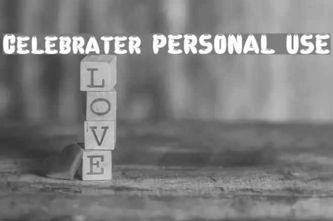 Celebrater PERSONAL USE Font examples