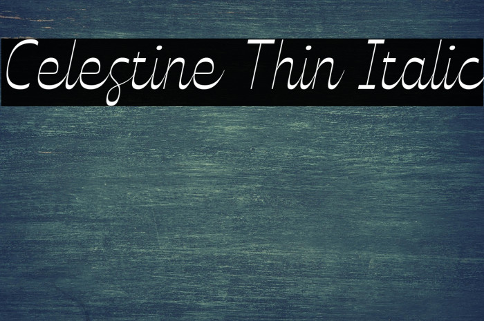 Celestine Thin Italic Example 1