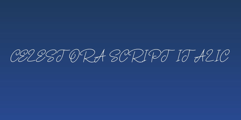 Celestora Script Italic Social Header