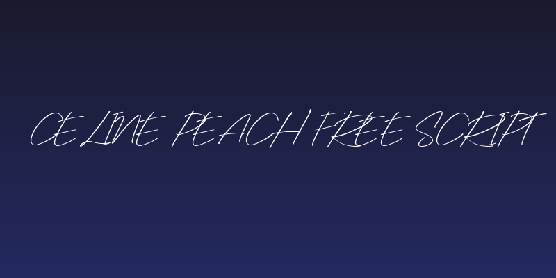 Celine Peach Free Script Social Header