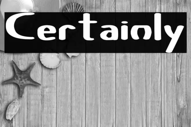 Certainly Font examples