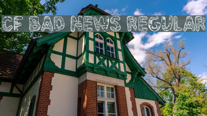 CF Bad News Regular Font examples