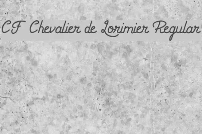 CF Chevalier de Lorimier Regular Font examples