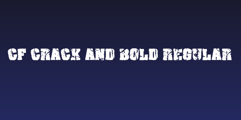 CF Crack and Bold Regular Social Header