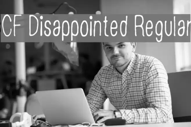 CF Disappointed Regular Шрифта examples