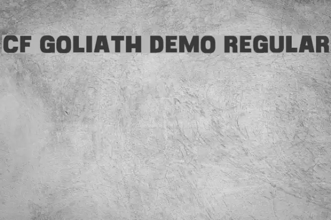 CF Goliath Demo Regular Font examples