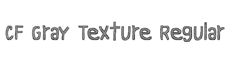 CF Gray Texture Regular Font