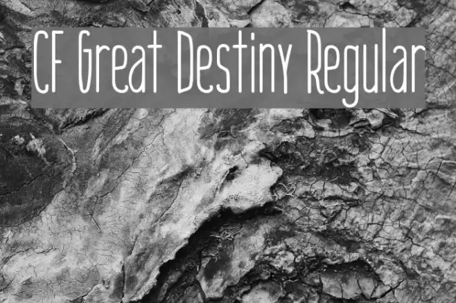 CF Great Destiny Regular Font examples