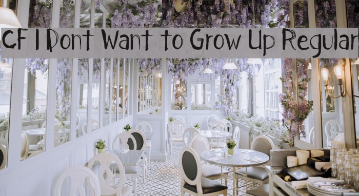 CF I Dont Want to Grow Up Regular Font examples