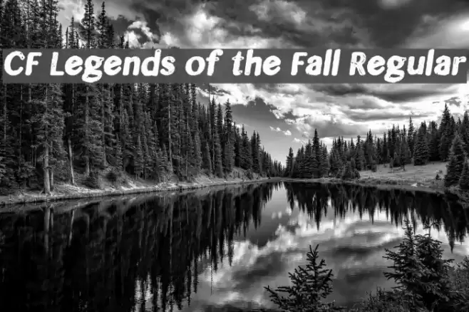 CF Legends of the Fall Regular फ़ॉन्ट examples