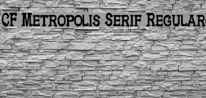 CF Metropolis Serif Regular Font examples