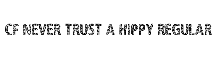 CF Never Trust A Hippy Regular Font