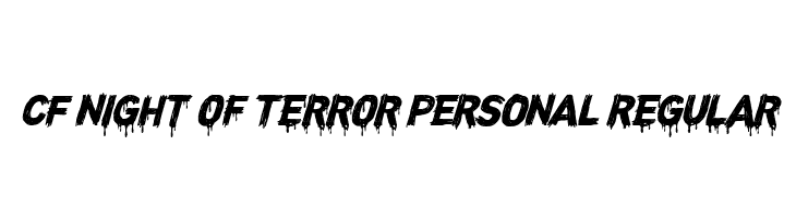 CF Night of Terror PERSONAL Regular  Descarca Fonturi Gratis