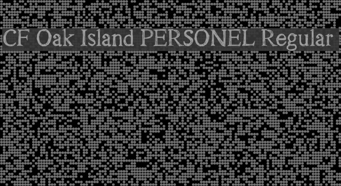 CF Oak Island PERSONEL Regular Font examples