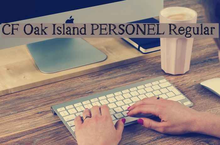 CF Oak Island PERSONEL Regular Font examples