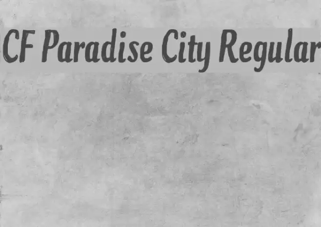 CF Paradise City Regular Font examples