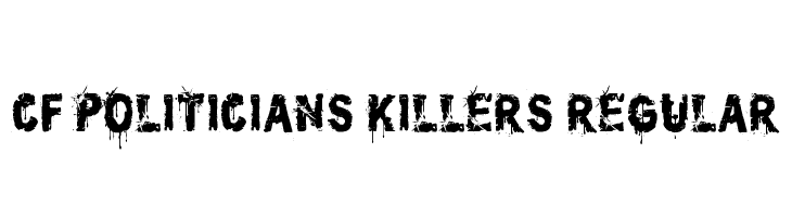 CF Politicians Killers Regular Fonte