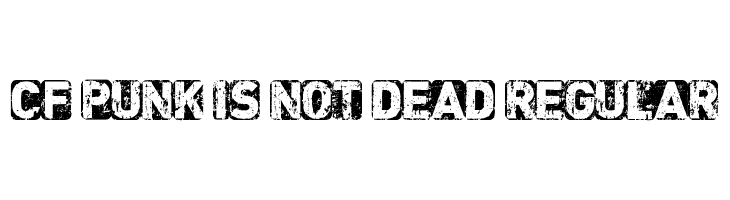 CF Punk is not Dead Regular  Free Fonts Download