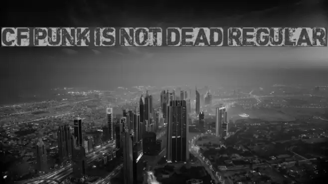 CF Punk is not Dead Regular Font examples