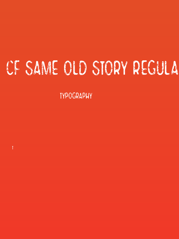 CF Same Old Story Regular Poster
