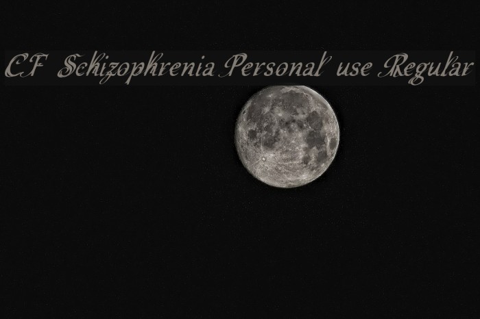 CF Schizophrenia Personal use Regular Font examples