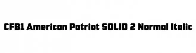 CFB1 American Patriot SOLID 2 Normal Italic  नि: शुल्क फ़ॉन्ट्स डाउनलोड