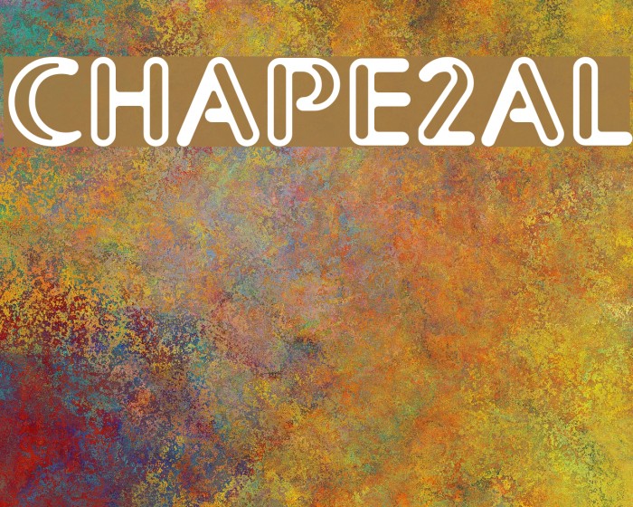 CHAPE2AL Font examples