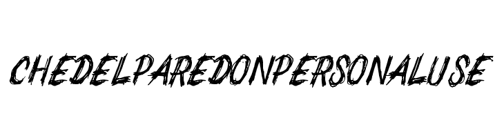 CHEDELPAREDON PERSONAL USE  font caratteri gratis