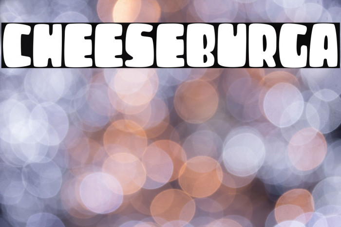 CHEESEBURGA Font examples