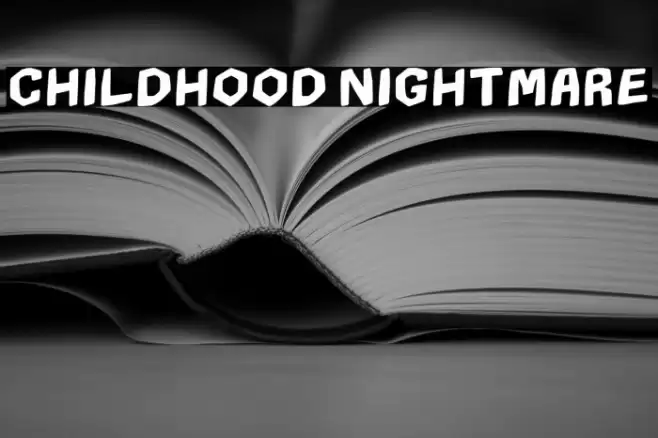 CHILDHOOD NIGHTMARE フォント examples