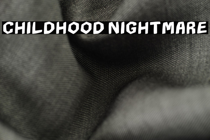 CHILDHOOD NIGHTMARE Example 3