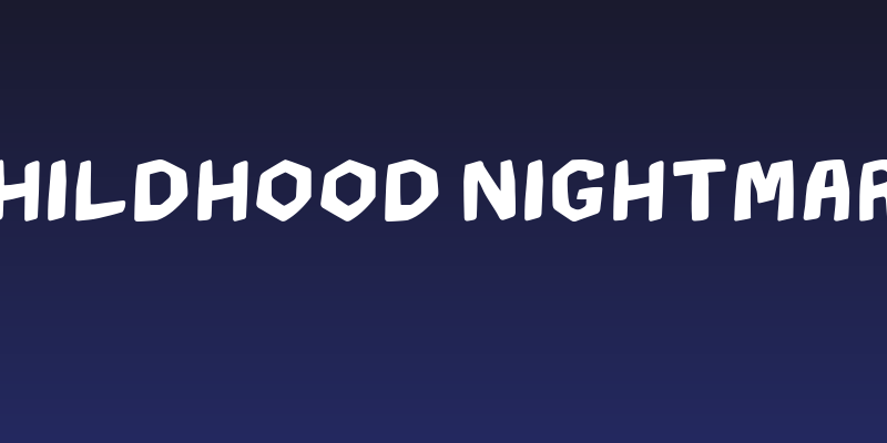CHILDHOOD NIGHTMARE Social Header